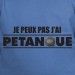 Je peux pas j'ai pétanque